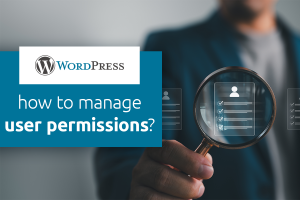 WordPress: how to manage user permissions? | netart.com